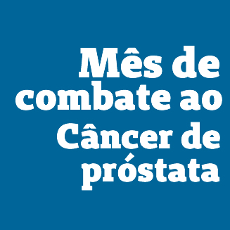 Mês de Combate ao Câncer de Próstata