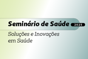 Seminário da Saúde foi promovido pela Unimed do Brasil