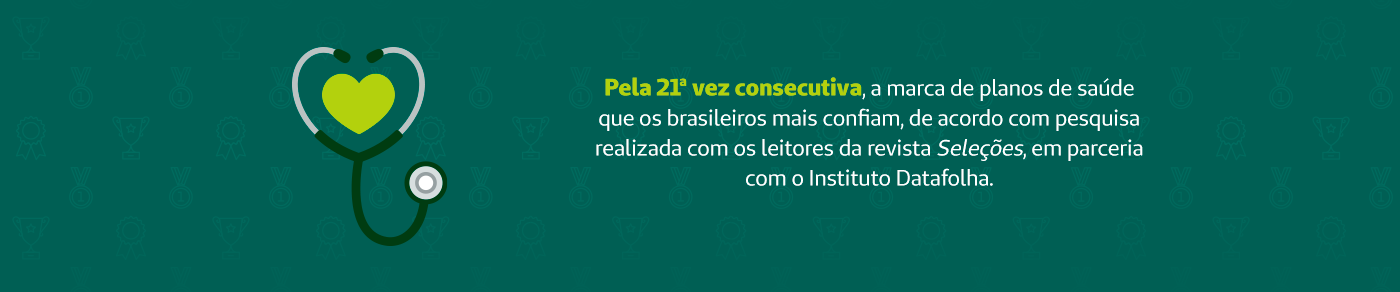 Pela 19ª vez consecutiva, a marca de planos de saúde que os brasileiros mais confiam, de acordo com pesquisa realizada com os leitores da revista Seleções, em parceria com o Instituto Datafolha.