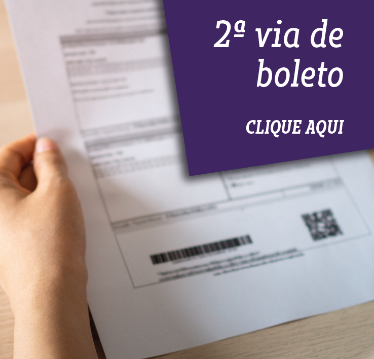 Segunda via de boleto. Clique aqui para acessar sua segunda via de boleto