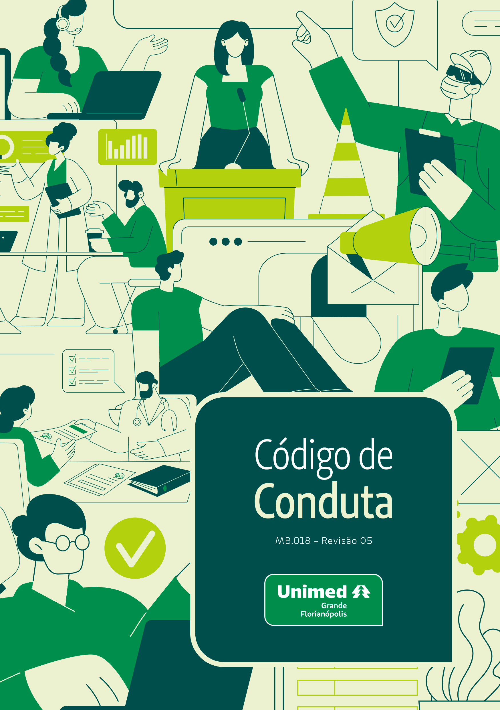 #Paratodosverem: A esquerda, uma imagem com símbolos que correspondem as diretrizes da cooperativa, nele você acessa o código de conduta da Unimed.